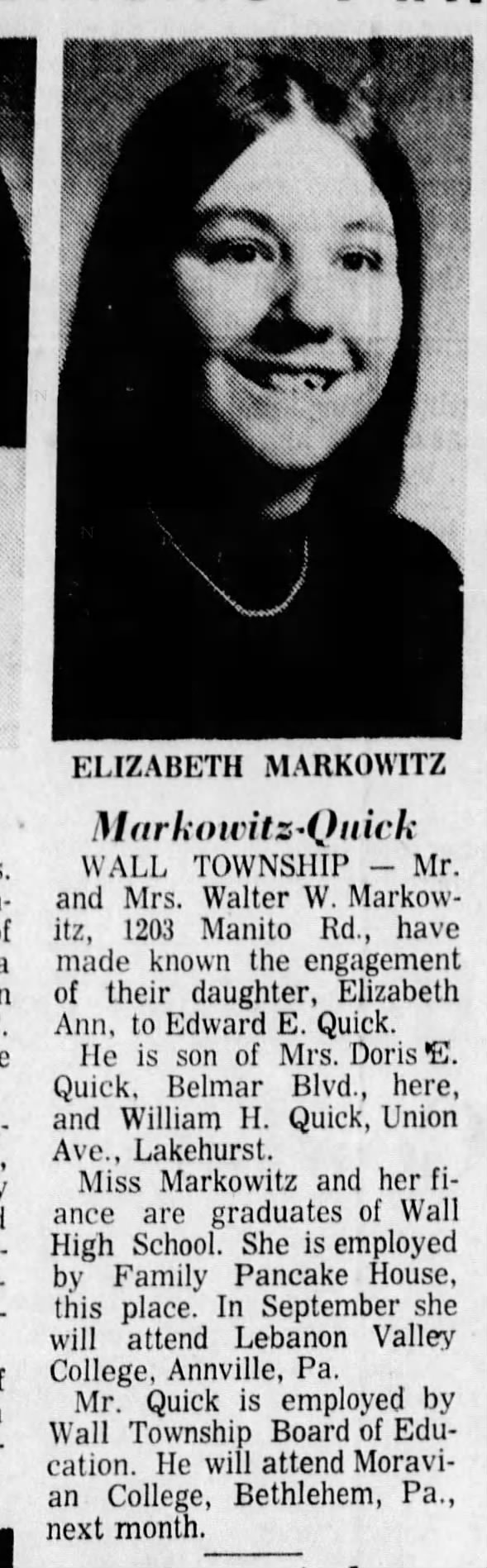 Edward E Quick engaged to Elizabeth Markowitz