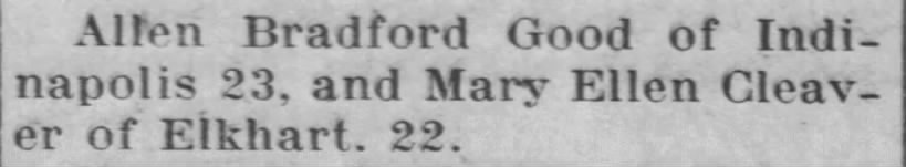 1916 Allen Bradford Good and Mary Ellen Cleaver were married.
