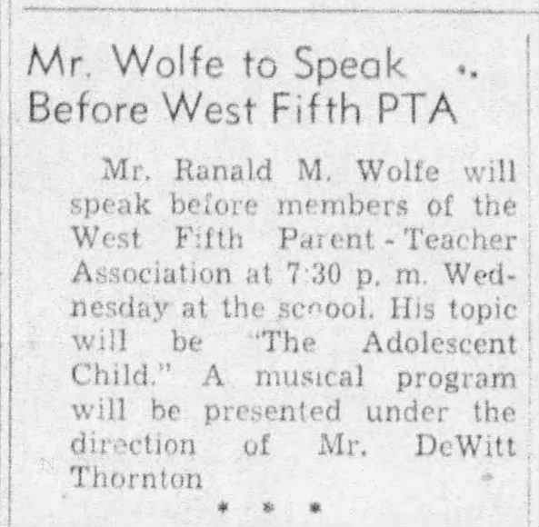 1949 Mr. Ranald M. Wolfe spoke on "The Adolescent Child" to the West Fifth PTA.