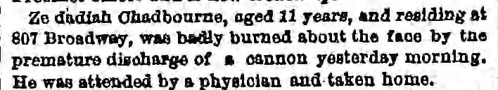 Zedadiah Chadbourne, age 11, 807 Broadway, injured on 4th of july 1876.
