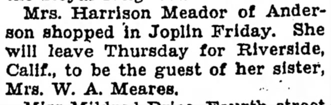 Meares, Mrs W A of Riverside, CA Joplin Globe 20Mar1929