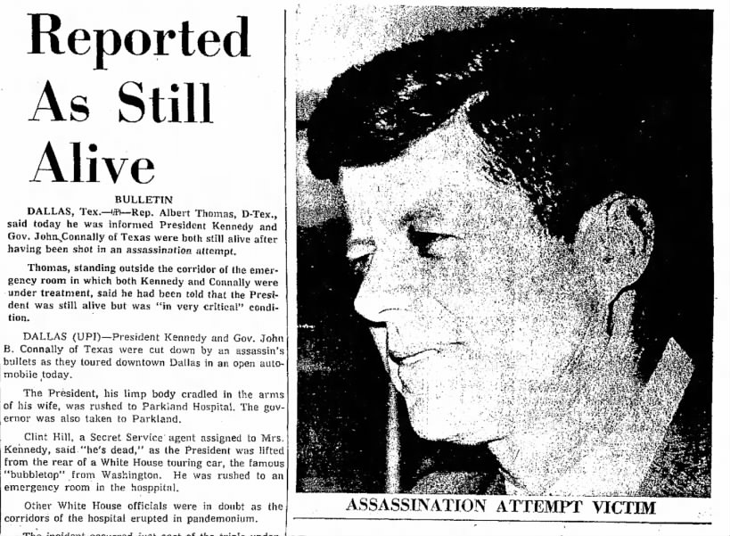 John F. Kennedy not immediately killed when shot in Dallas; Is taken to emergency room