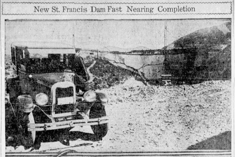St. Francis Dam Nearing Completion 