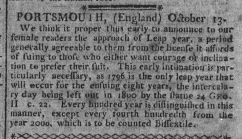 1796: "We think it proper [...] to announce to our female readers the approach of Leap Year"