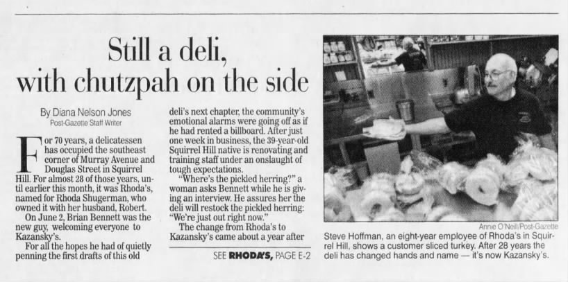 Nelson Jones, Diana, "Still a deli, with chutzpah on the side," Post-Gazette, June 24, 1998.