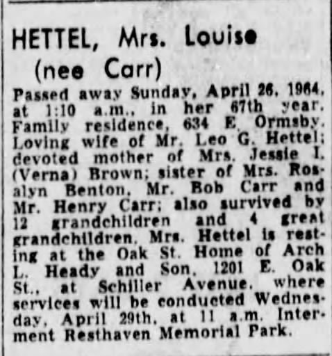 Louise Carr Hettel - Death Notice -  
April 29, 1964 CJ P33CX
