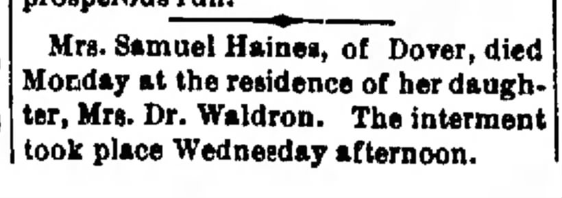 Mrs Samuel Haines death notice . Names daughter, Mrs. Dr. Waldron.