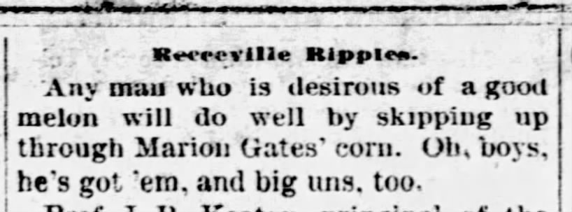 Marion Gates growing melons and corn--7 Aug 1885 Clark County Chief (Englewood, KS)