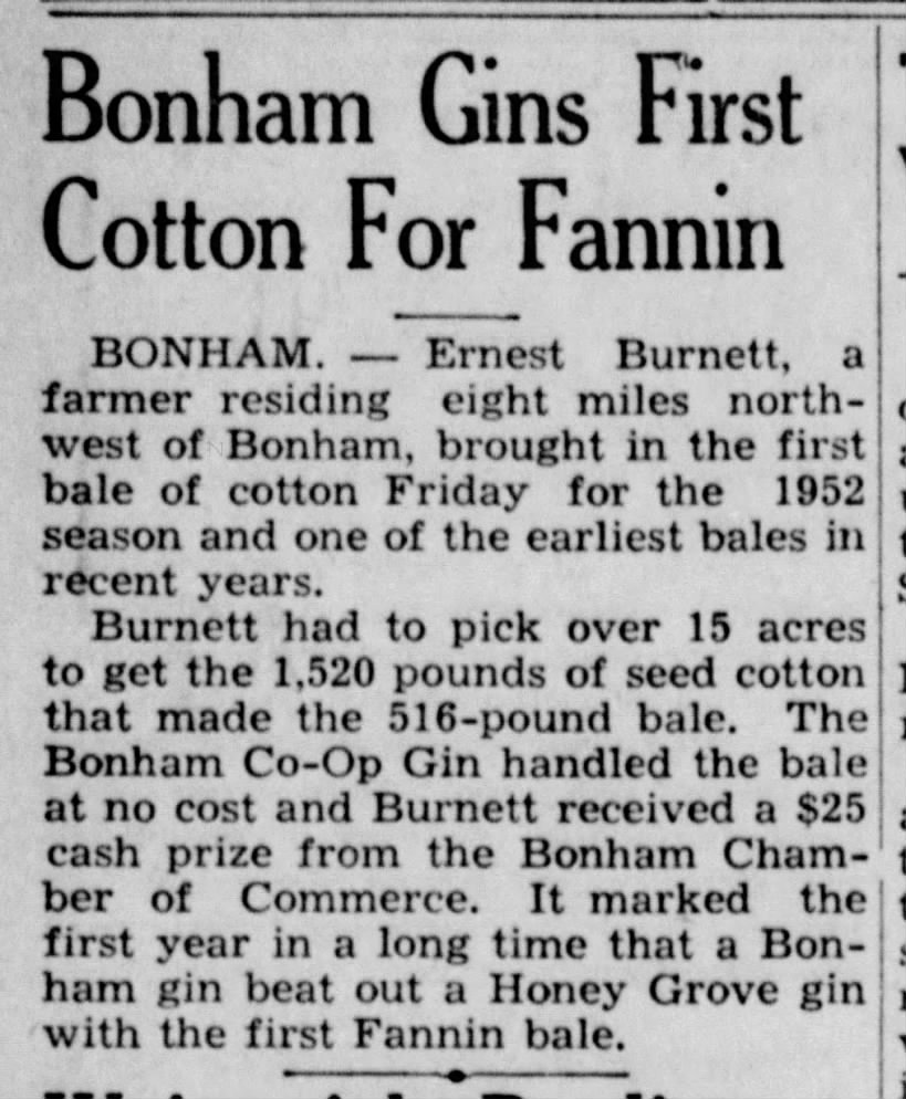 Ernest Burnett has first bale of cotton in Bonham.  14 Aug 1952