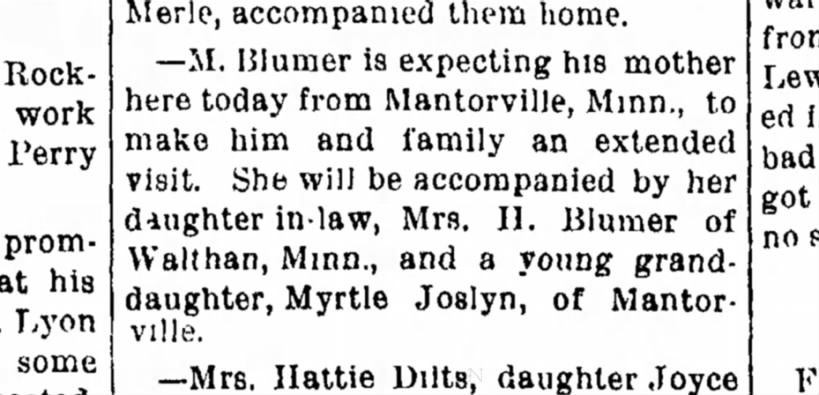 M. Blumer's mother to visit from Mantorville, with Myrtle Joslyn