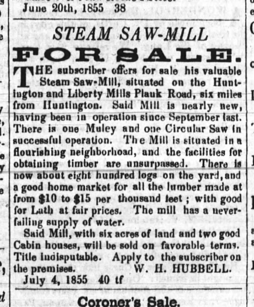 W H Hubbell selling his Steam Saw Mill six miles from Huntington, IN