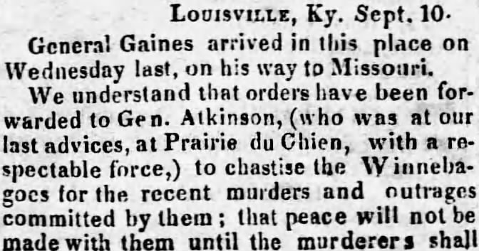 1827Sep24 General Gaines to chastise the Winnebago tribe for recent murders.