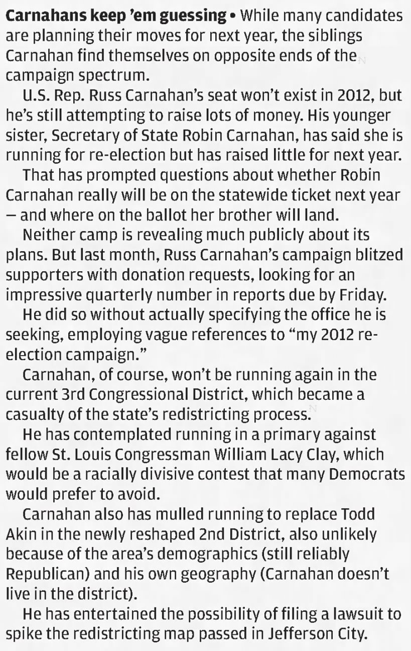 Carnahan's keep 'em guessing