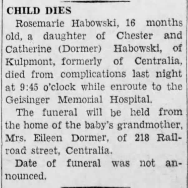 1943,Sept.13.....Rosemarie Habowski dies at 16 months old.
