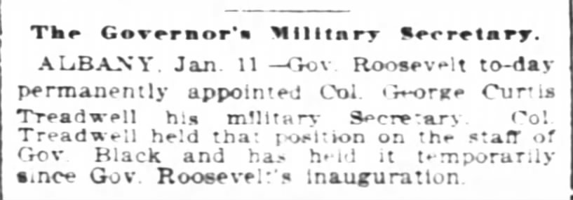 George Curtis Treadwell Appointed Govenor Roosevelt's Military Secretary