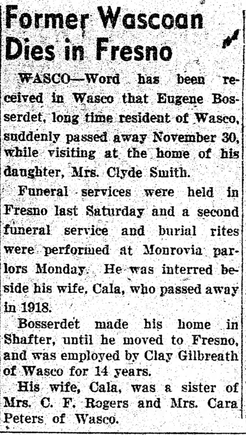 The Bakersfield Californian 
8 Dec 1949
Death Notice : Eugene L Bosserdet