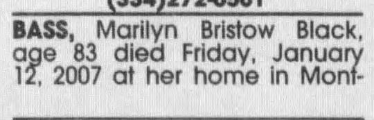 Marilyn Bristow Black obituary, part 1 The Montgomery Advertiser (AL), 15 Jan 2007, pg 16