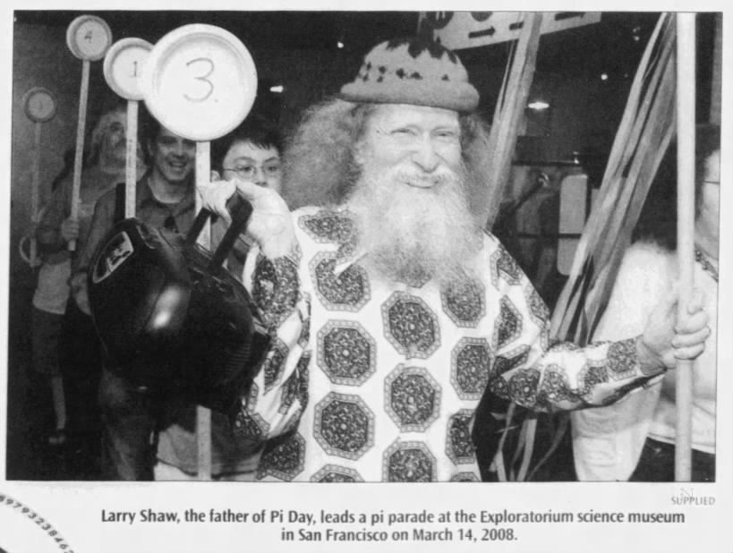 Larry Shaw, father of Pi Day