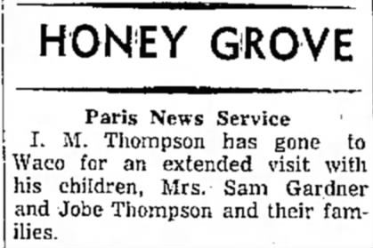 Another article about Jobe Thompson from Honey Grove to investigate