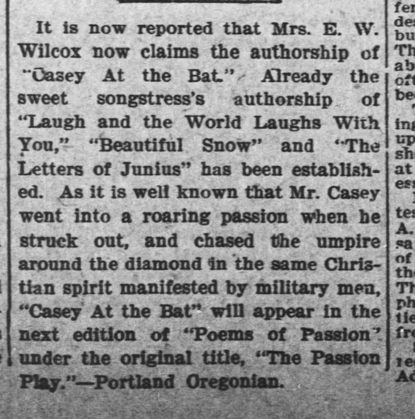 Mrs. E. W. Wilcox now claims authorship of "Casey at the Bat"  KC Gazette KCMO, 15 Jul 1905