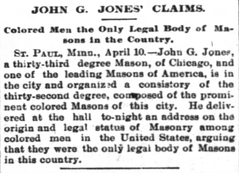 April 11, 1893 John G. Jones Claims Blacks were the only legal Masons in Country.