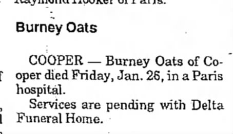 The Paris News
26 Jan 1990
Burney Oats death notice