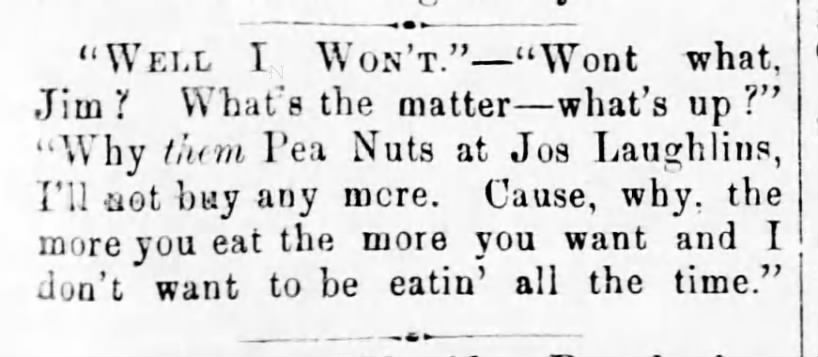 "The more you eat, the more you want"--peanuts (1869).