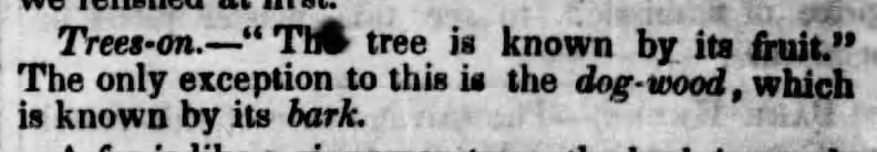 "You can tell a dogwood by its bark" (1849).