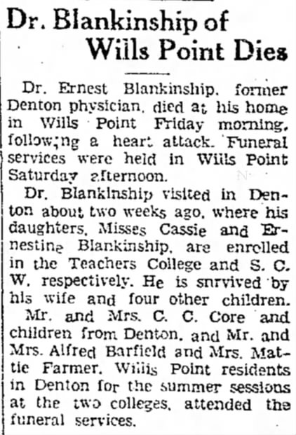 Dr. Ernest Blankinship - Died at his home.