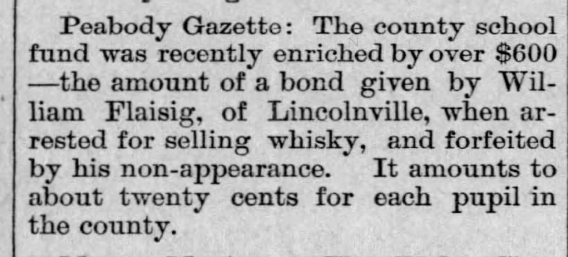 Lincolnville KS? Arrested for selling whisky, skipped town, lost 600 dollar bond.