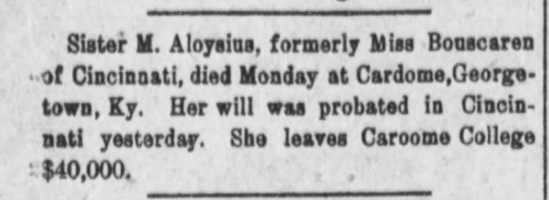 Former Miss Bouscaren of Cincinnati (Sister M Aloysius) died Monday.