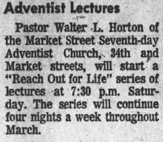 Walter L. Horton, pastor; Market Street Seventh-Day Adventist Church
