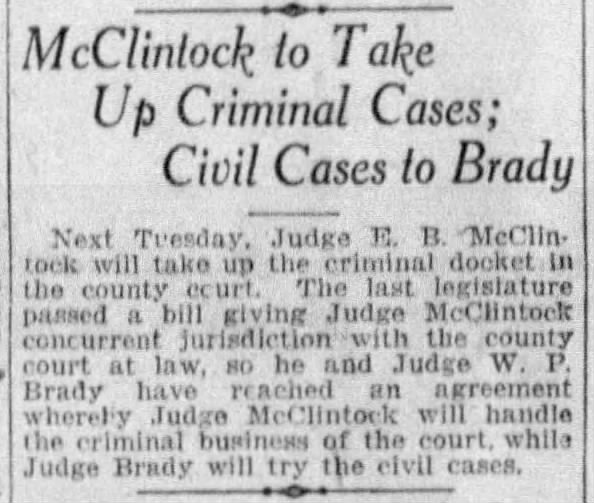 McClintock to Take Up Criminal Cases; Civil Cases to Brady