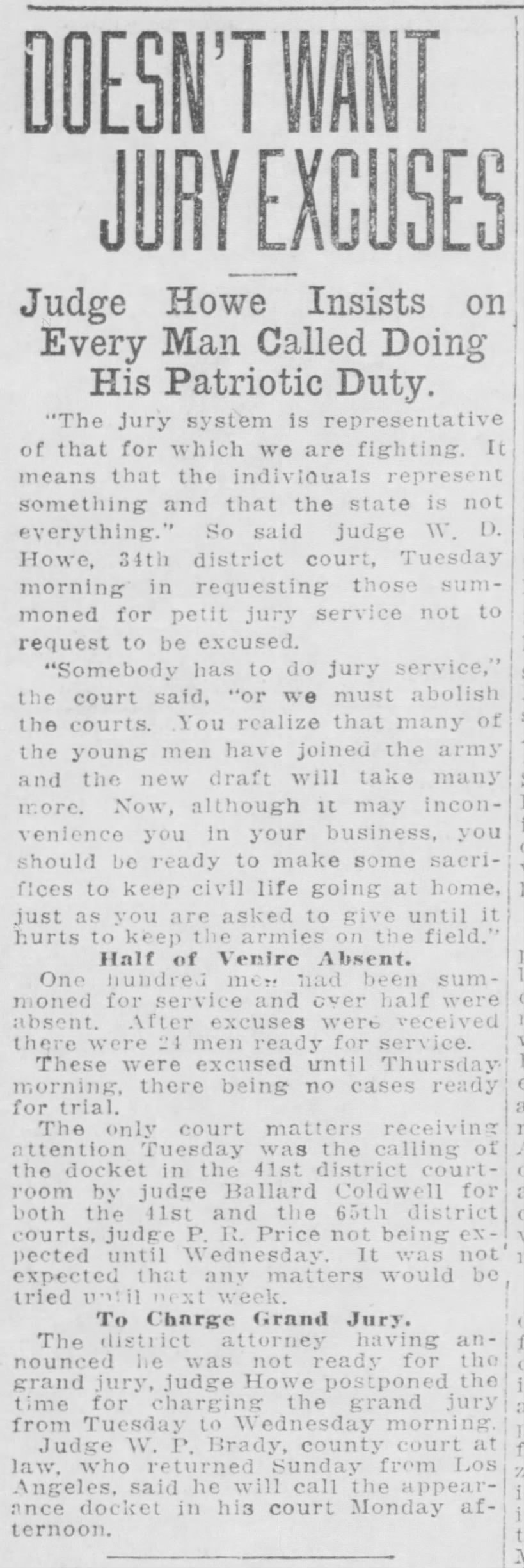 Doesn't Want Jury Excuses: Judge Howe Insists on Every Man Called Doing His Patriotic Duty