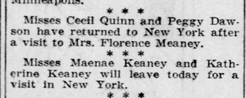 Did the Keaney's go with Cecilia Quinn and Peggy Dawson? Should that be Mary Meaney?