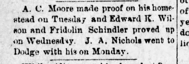 Fridolin Schindler proved up on his homestead on Wednesday.