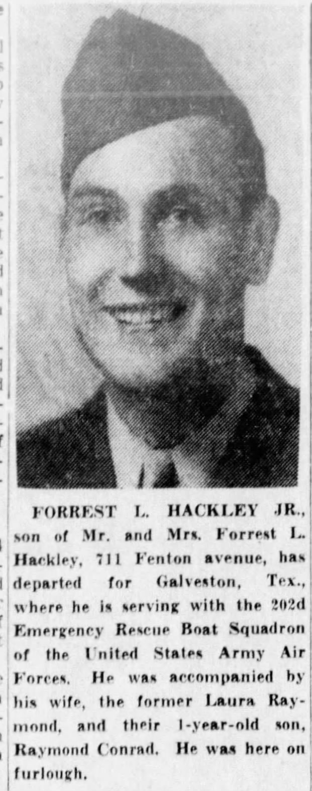 Hackley, Forrest L.,jr.  To Galveston 08 May 1944.