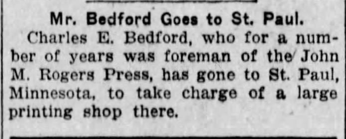 Charles E Bedford goes to St. Paul - Feb 1908