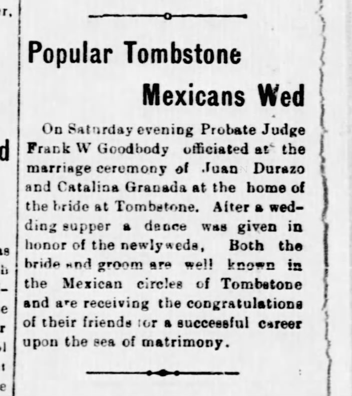 Durazo, Juan & Granada, Catalina wed - 4 Jan 1911 - Tombstone Weekly Epitaph (Tombstone, AZ), pg 2.
