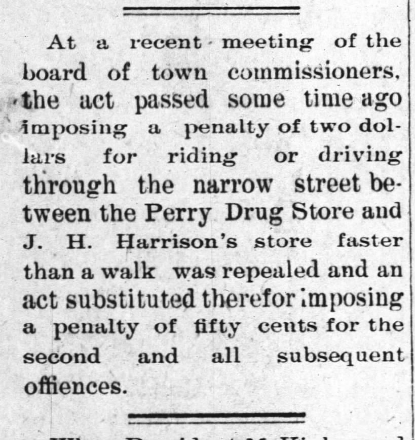 Penalty for driving fast between Perry's Drug Store and Harrison's store.