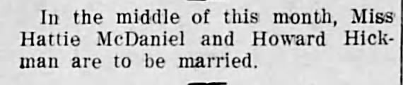 Hattie McDaniel and Howard Hickman to marry mid-January 1911