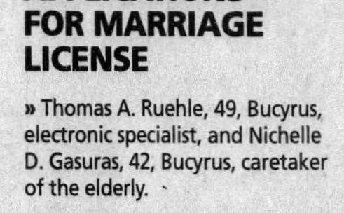 Nichelle Gasuas, 42 Marriage license to Thomas A Ruehle, 49