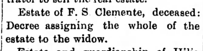 1902 - Frank S Clemente estate to widow