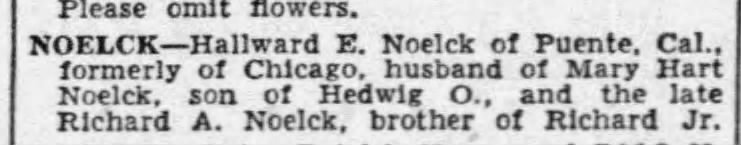 OBIT:  NOELCK, Hallward E. (of Puente, Cal.) wife: Mary Hart Noelck, son of RIchard A. & Hedwig O.
