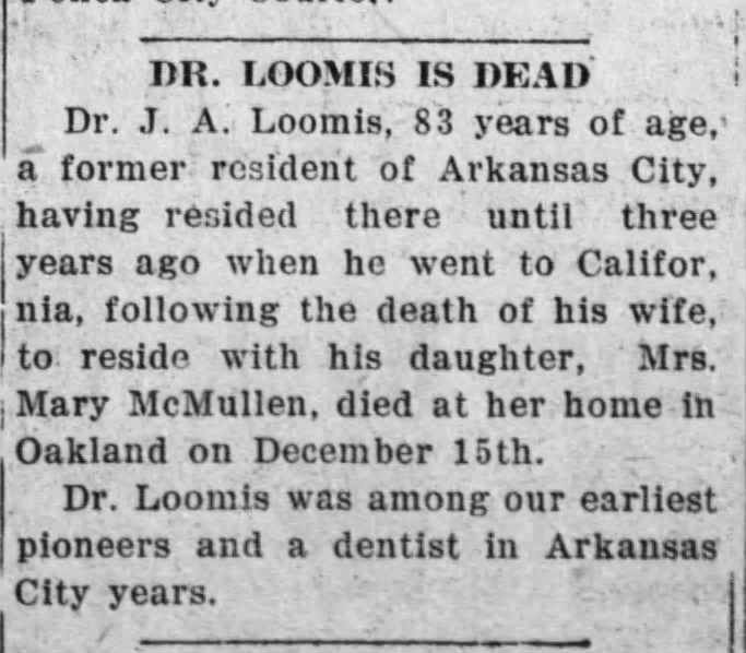 Dr. (J.A.) LOOMIS IS DEAD (at home of Mary Loomis McMullen-in Oakland)