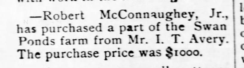 Robert McConnaughey, Jr. purchased part of Swan Ponds 1892
