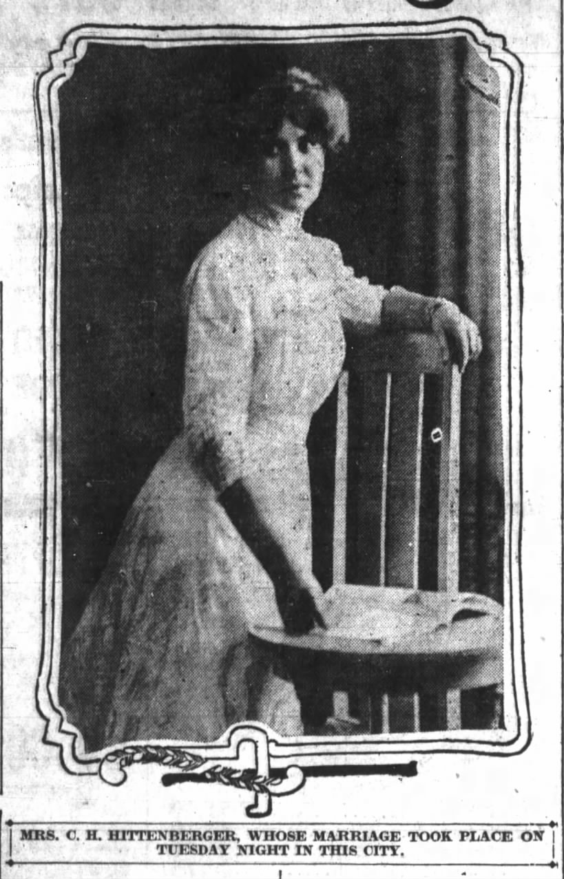 MRS. C. H. HITTENBERGER, WHOSE MARRIAGE TOOK PLACE ON TUESDAY NIGHT IN THIS CITY.