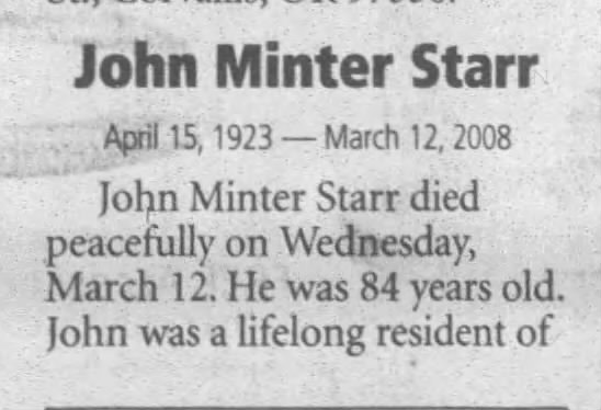 John Minter Starr  Obit Pt 1  Corvallis OR Gazette-Times  2008-3-14 Fri  Pg 4