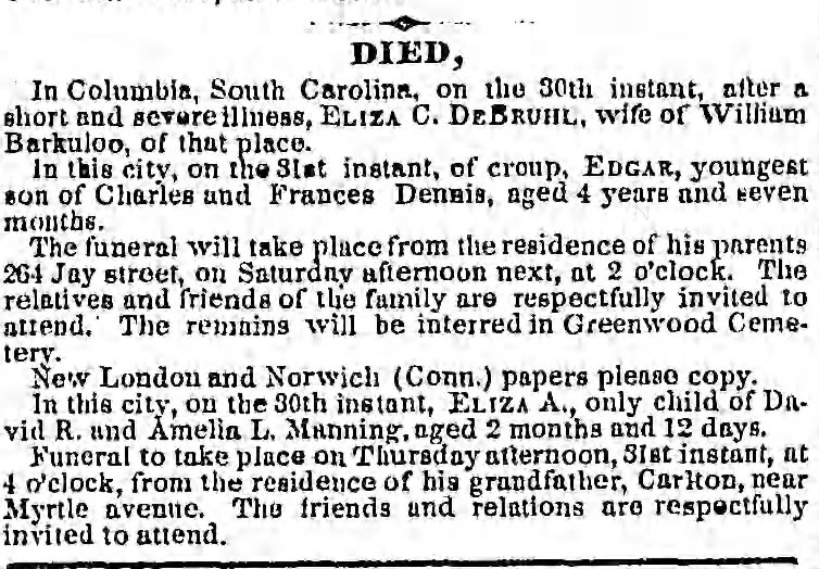 Death, Edgar, son Charles and Frances Dennis, age 4, ref New London papers, 31 March 1853, p. 2.