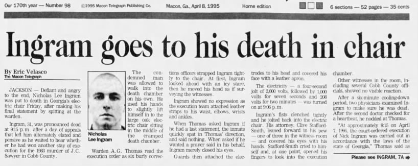 [Nicholas Lee Ingram] Goes to His Death in Chair (GA, 04/07/1995—MaconTel pg1A,pt1)